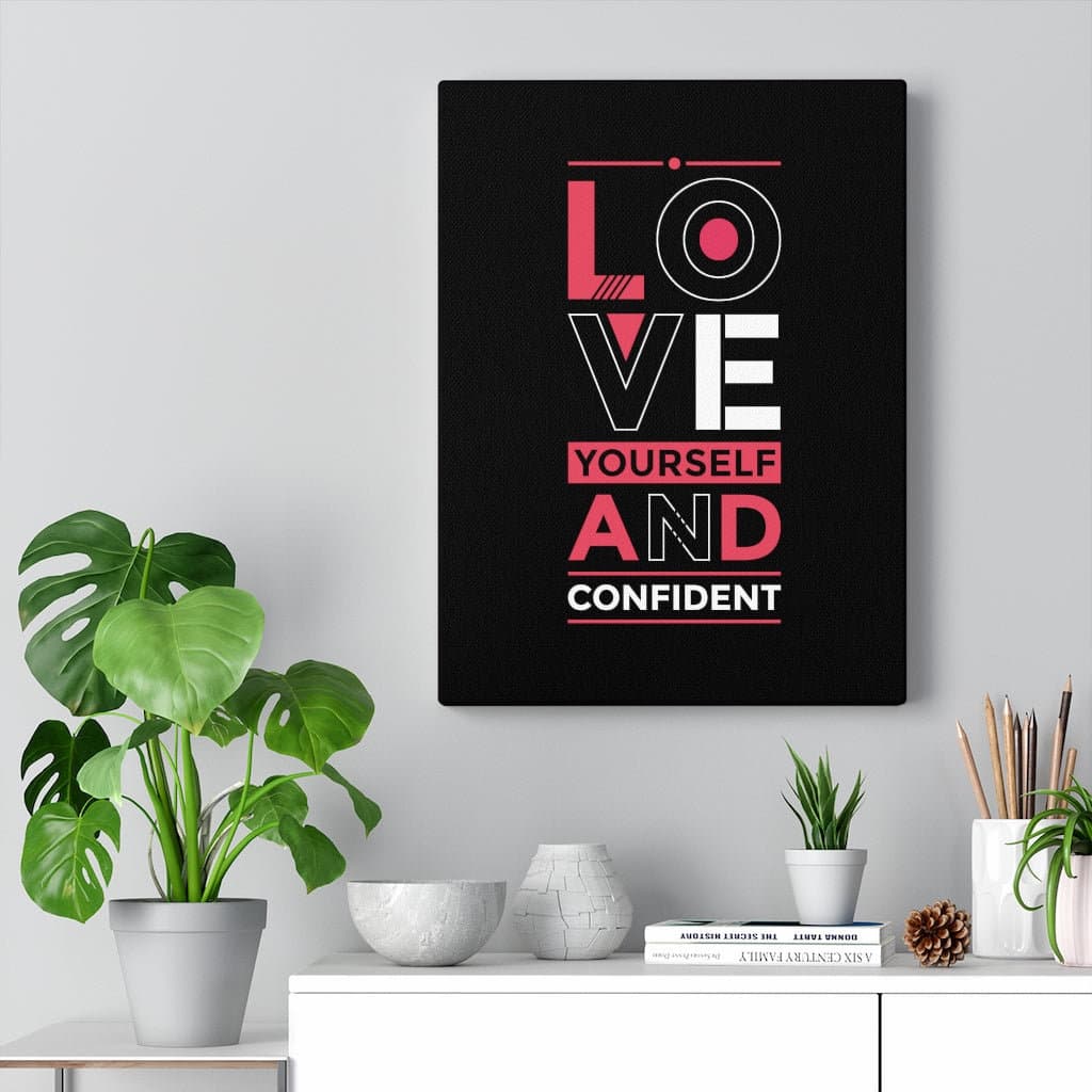 Trinx Inspirational Quote Canvas Love Yourself And Confident Wall Art ...