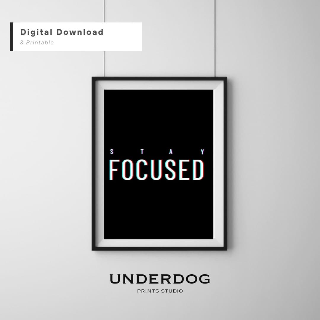Stay Focused Printable Wall Art, Office, Room Decor, Stay Focused Wall ...