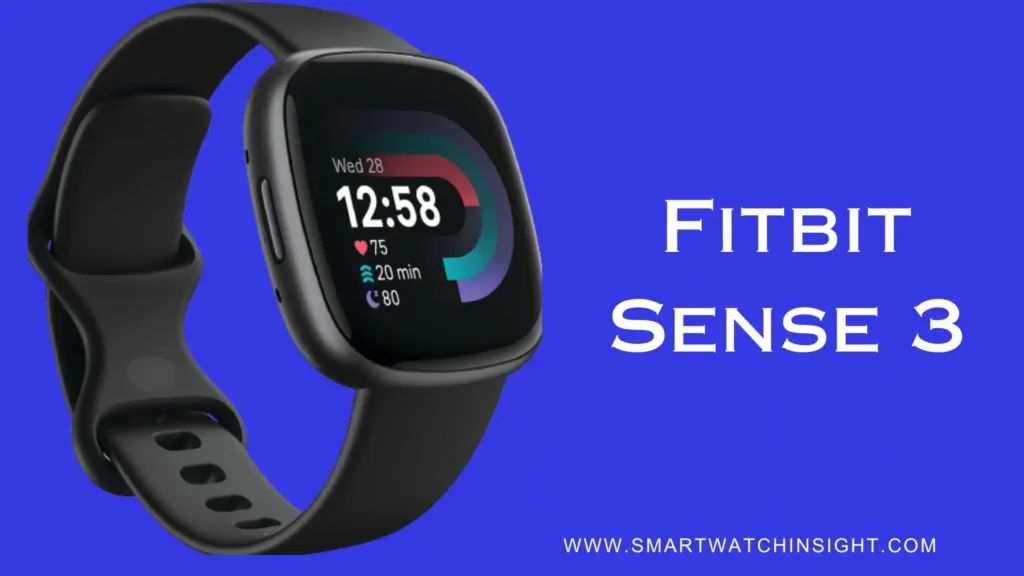 Fitbit Sense 3: Release Date, Price, And Features